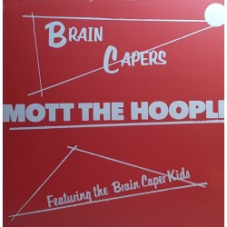 Mott The Hoople ‎– Brain...