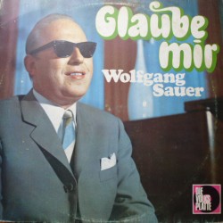 Sauer Wolfgang ‎– Glaube...