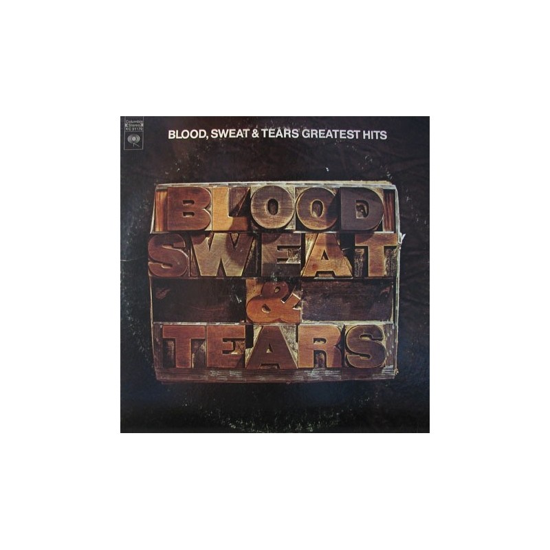 Blood, Sweat & Tears  ‎– Blood, Sweat & Tears Greatest Hits|1972   CBS 64803