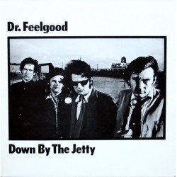 Dr. Feelgood ‎– Down By The...