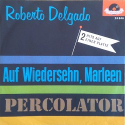 Delgado ‎Roberto – Auf...