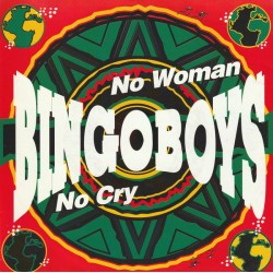 Bingoboys ‎– No Woman No...