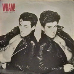 Wham! ‎– Bad Boys |1983...