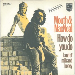 Mouth & MacNeal ‎– How Do...