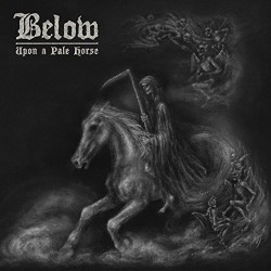 Below  – Upon A Pale Horse...