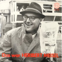 Heribert Meisel – Das War...