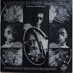 Mississippi Fred McDowell...