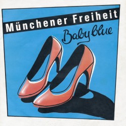 Münchener Freiheit – Baby...