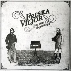 Friska Viljor – For New...