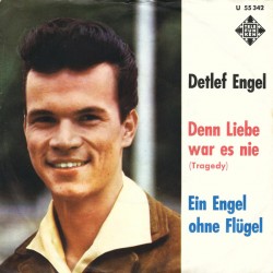 Detlef Engel – Denn Liebe...