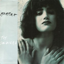 Martika – Toy Soldiers...