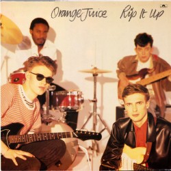 Orange Juice  – Rip It Up...