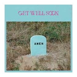 Get Well Soon – Amen |2022...