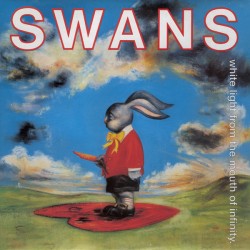 Swans – White Light From...