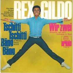 Rex Gildo – Tschitti...