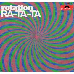 Rotation – Ra-Ta-Ta|1970     Polydor ‎– 2041 037-Single