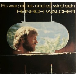 Heinrich Walcher – Es War,...