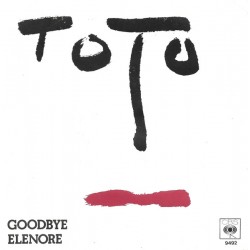 Toto – Goodbye Elenore...