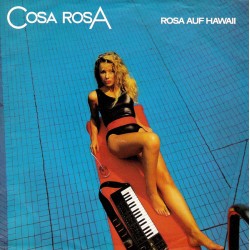 Cosa Rosa – Rosa Auf Hawaii...