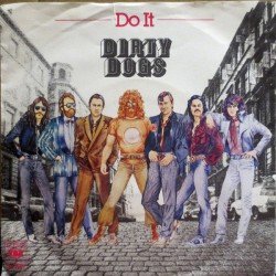 Dirty Dogs – Do It Dirty...