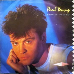 Paul Young – Wherever I Lay...