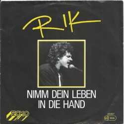 Rik – Nimm Dein Leben In...