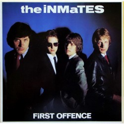 The Inmates – First Offence...