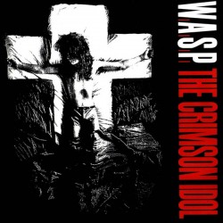 W.A.S.P. – The Crimson Idol...