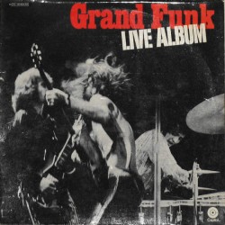 Grand Funk ‎– Live Album|...