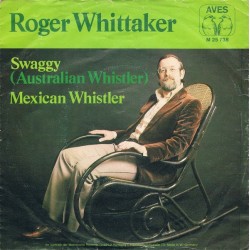 Whittaker ‎Roger– Swaggy (Australian Whistler)|1976     AVES ‎– M25.738-Single