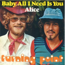 Turning Point – Baby, All I...