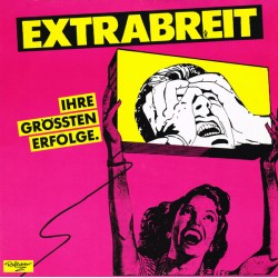 Extrabreit – Ihre Grössten...