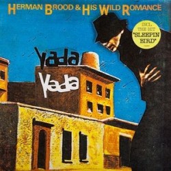 Brood Herman & His Wild Romance ‎– Yada Yada|1988  CBS	460746 1