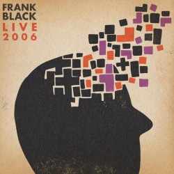 Frank Black – Live 2006...