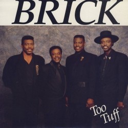 Brick ‎– Too Tuff|1988  Magic City Records ‎– MCR-1001-LP