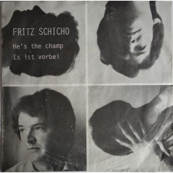 Fritz Schicho – He's The...