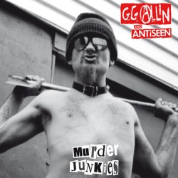 GG Allin + Anti-Seen –...