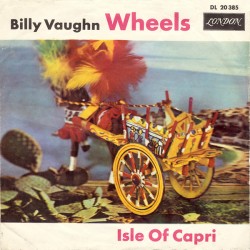 Billy Vaughn – Wheels...