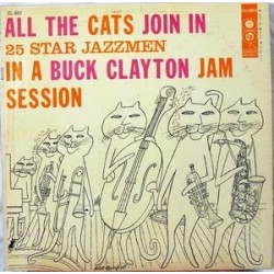 Clayton ‎Buck – All The Cats Join In (A Buck Clayton Jam Session)|1956    CL 882