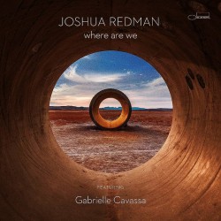 Joshua Redman – Where Are...