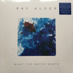 Ray Alder – What The Water...