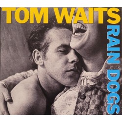 Tom Waits – Rain Dogs...