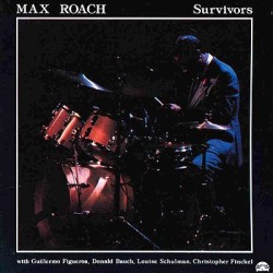 Max Roach – Survivors...