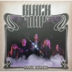 Black Trip – Goin' Under...