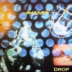 Shamen The ‎– Drop|1987   MAU 613