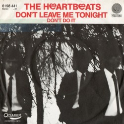 The Heartbeats – Don't...