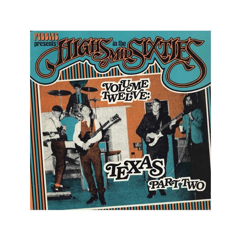 Various ‎– Highs In The Mid Sixties Volume 12: Texas Part 2|1984   AIP Records ‎– AIP 10021