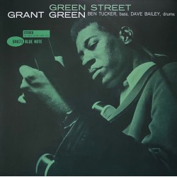 Grant Green – Green Street...