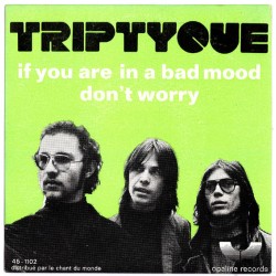 Triptyque – If You Are In A...