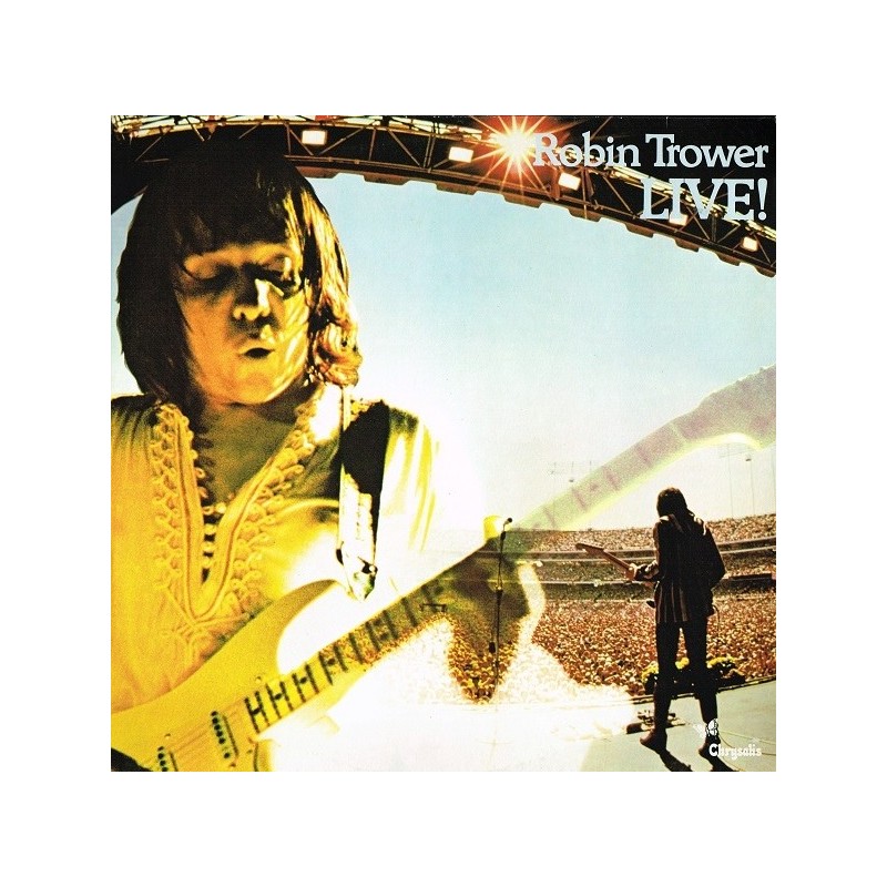 Trower ‎Robin – Robin Trower Live!|1976    Chrysalis ‎– 6307 569